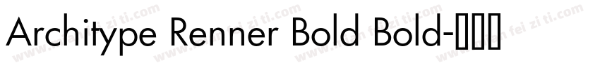 Architype Renner Bold Bold字体转换